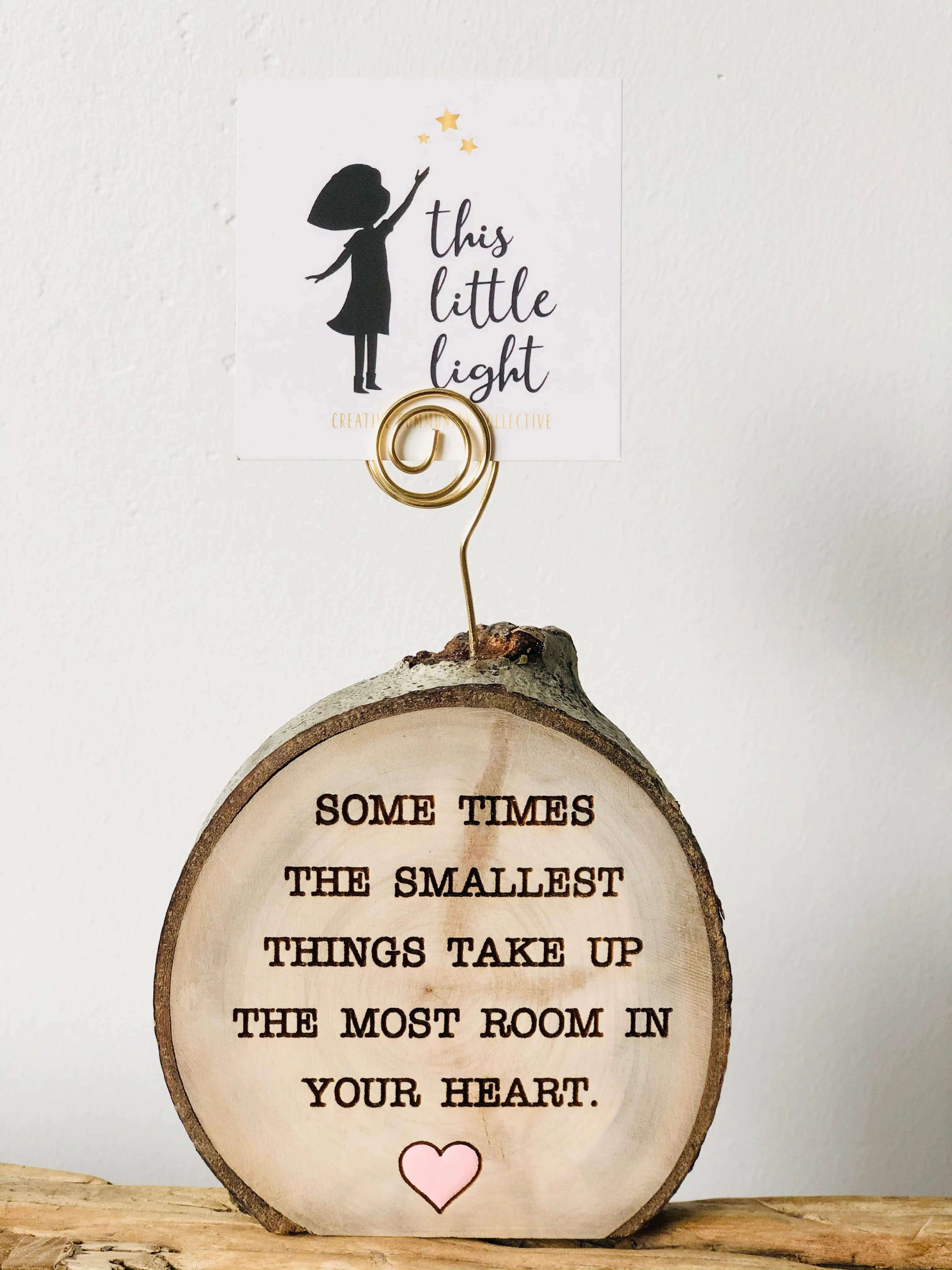 Some Times The Smallest Things - Wood Round Photo  Holder