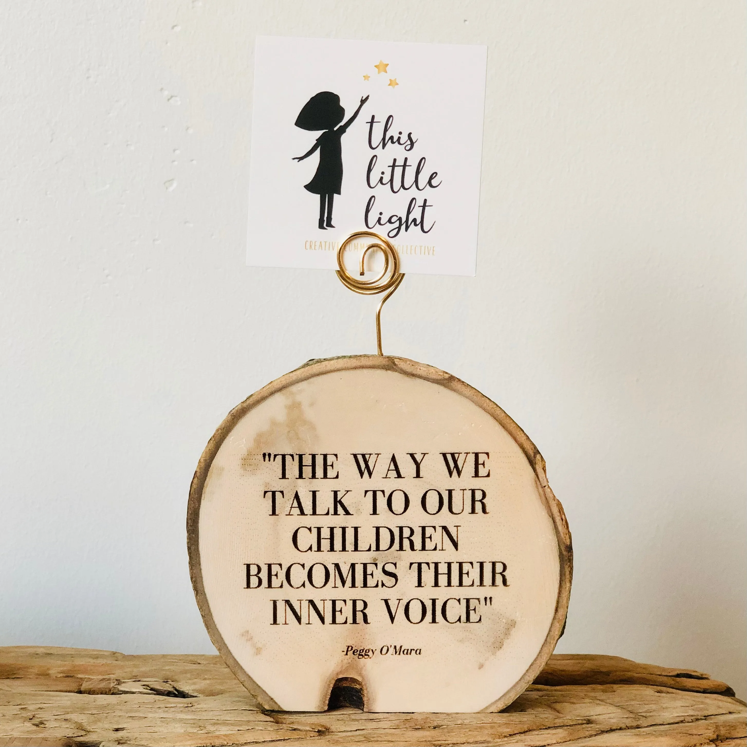 The Way We Talk To Our Children-Small Wood Round (Photo Holder or Air Plant Magnet )